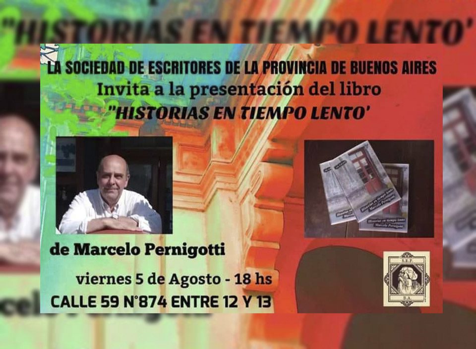 Marcelo Pernigotti presenta “Historias en tiempo lento” en La Plata